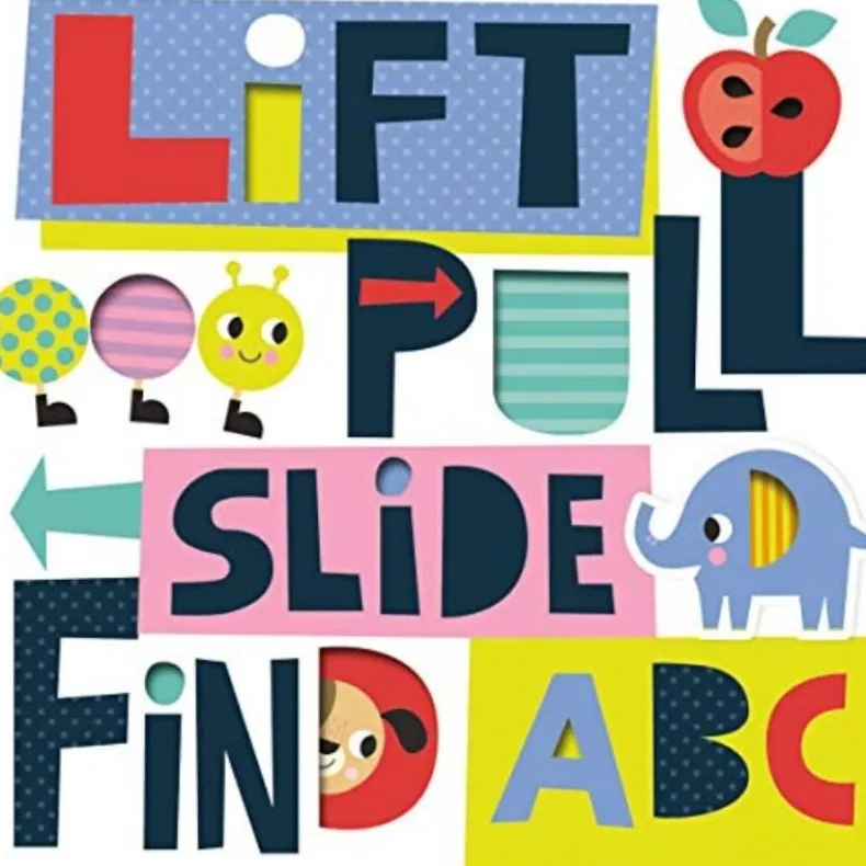 Lift, Pull, Slide, Find ABC - Board Book